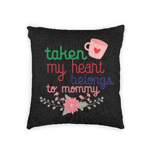 my heart belongs to mommy Woven Pillows