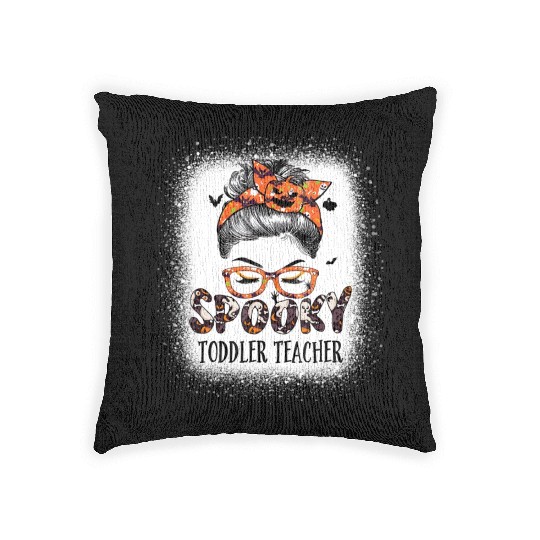 Messy Bun Spooky Toddler Teacher Bleached Woven Pillows