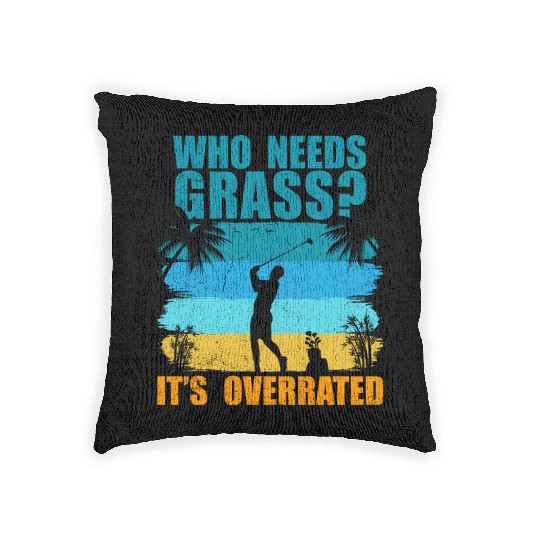 Who needs grass? It's overrated! Woven Pillows