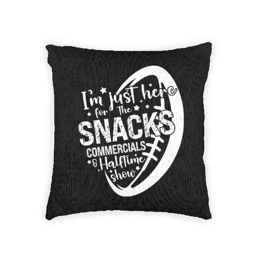 I'm Just Here For The Snacks Commercials Halftime Woven Pillows