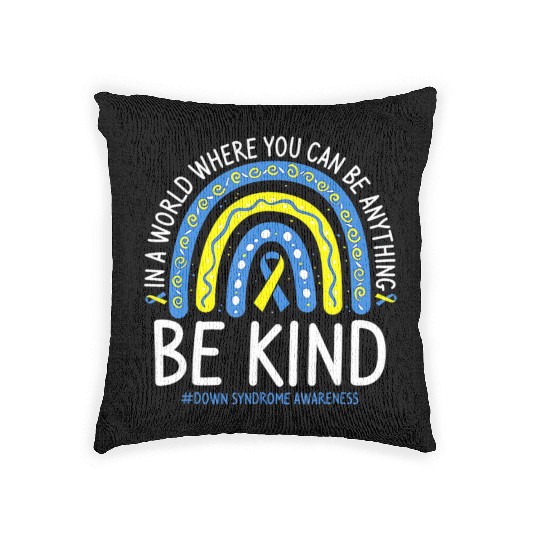 Be Kind Rainbow World Down Syndrome Awareness Day Woven Pillows