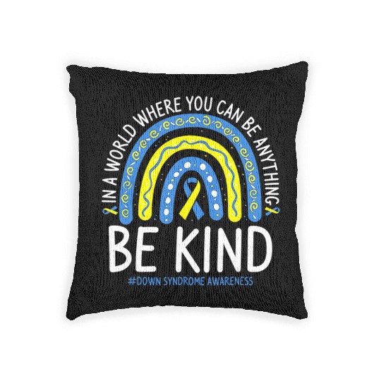 Be Kind Rainbow World Down Syndrome Awareness Day Woven Pillows