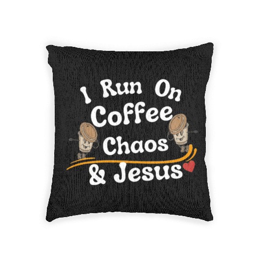coffee chaos and Jesus Woven Pillows, coffee and Jesus