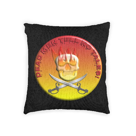 Dead men tell no tales Woven Pillows