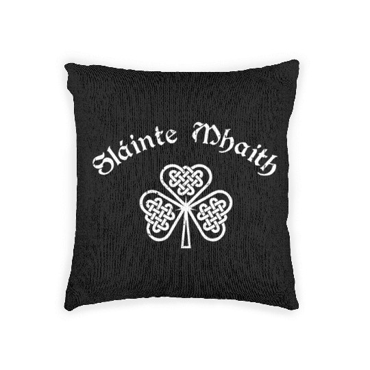 Slainte Mhaith Cheers Good Health St Paddy's Day Woven Pillows