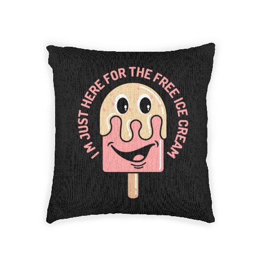 I m Just Here For The Free Ice Cream Woven Pillows