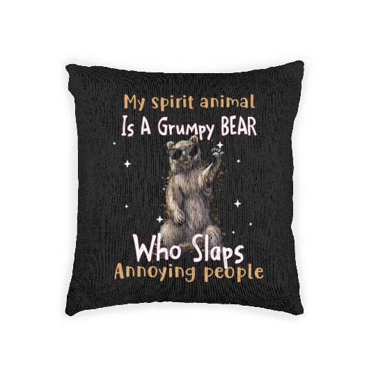 My Spirit animal Is A Grumpy Bear Woven Pillows
