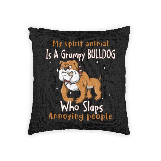 My Spirit animal Is A Grumpy Bulldog Woven Pillows