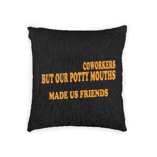 Our Inappropriate Conversations Made Us Friends 8 Woven Pillows