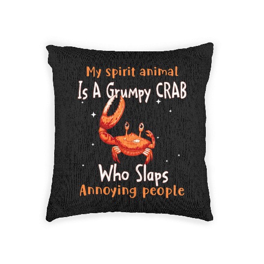 My Spirit animal Is A Grumpy Crab Woven Pillows