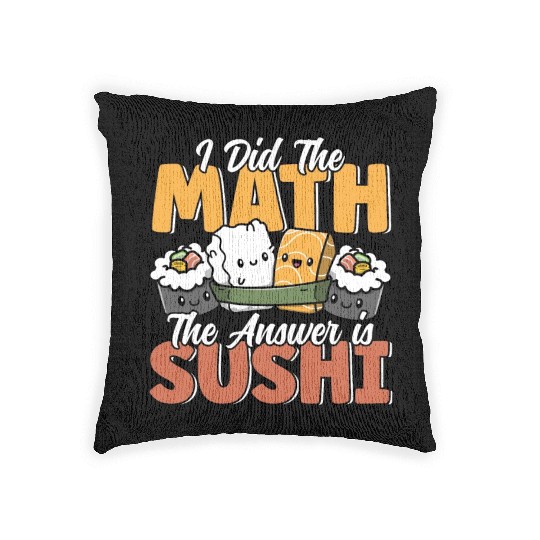 Funny Sushi Math Cute Kawaii Japanese Cuisine Woven Pillows