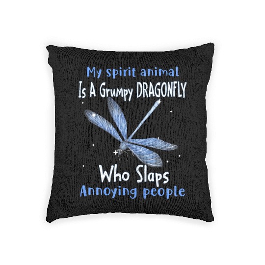 My Spirit animal Is A Grumpy Dragonfly Woven Pillows