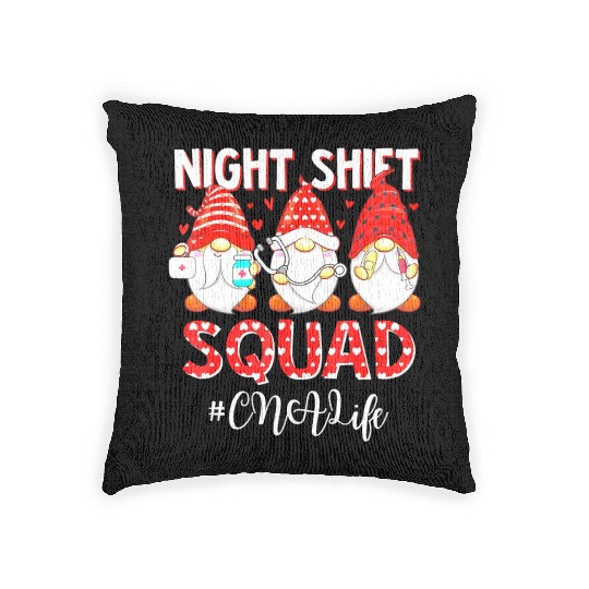 Funny Gnome Night Shift Squad CNA Life Nurse Valen Woven Pillows