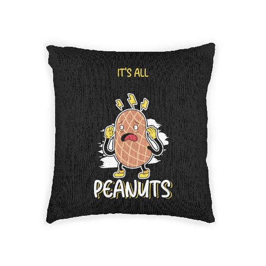 It's All Fun And Games Until I See Peanuts Peanut Woven Pillows