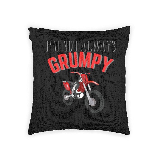 I m Not Always Grumpy Woven Pillows