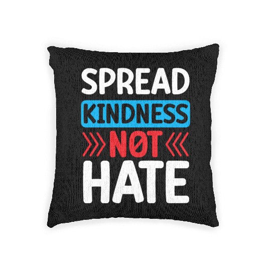 Spread Kindness Not Hate Woven Pillows