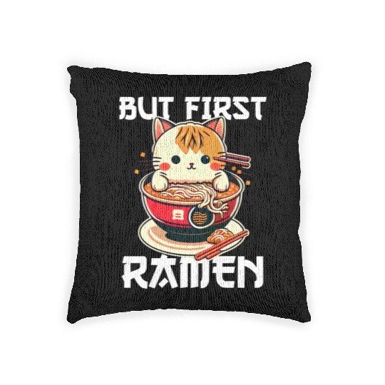 But First Ramen Cat Japanese Tokyo Ramen Noodles Woven Pillows