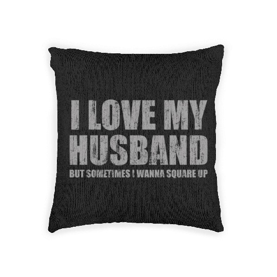I love my husband but sometimes I wanna square up Woven Pillows