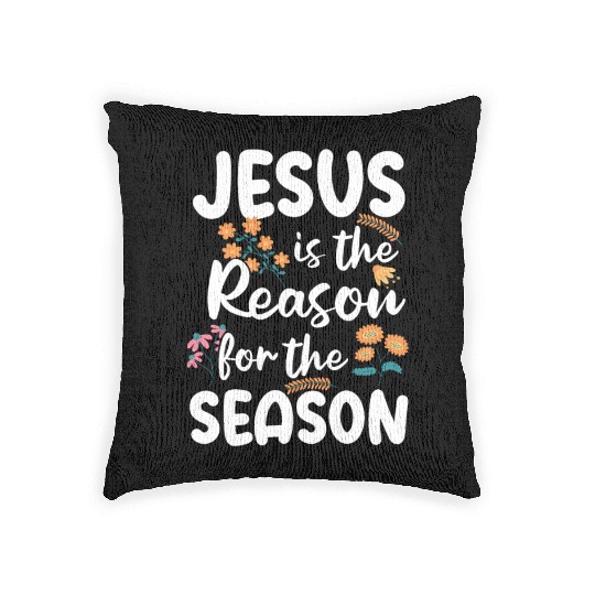 Jesus Is The Reason For The Season Spring Floral Woven Pillows