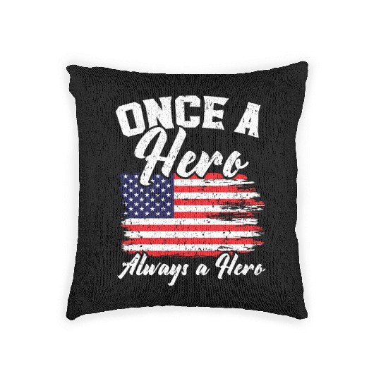 Once A Hero Always A Hero USA Flag Memorial Day Woven Pillows