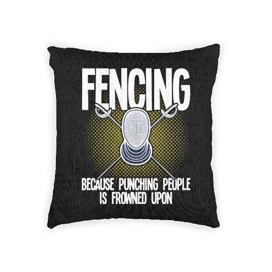 Fencing Fencing Because Punching People Is Frowned Woven Pillows