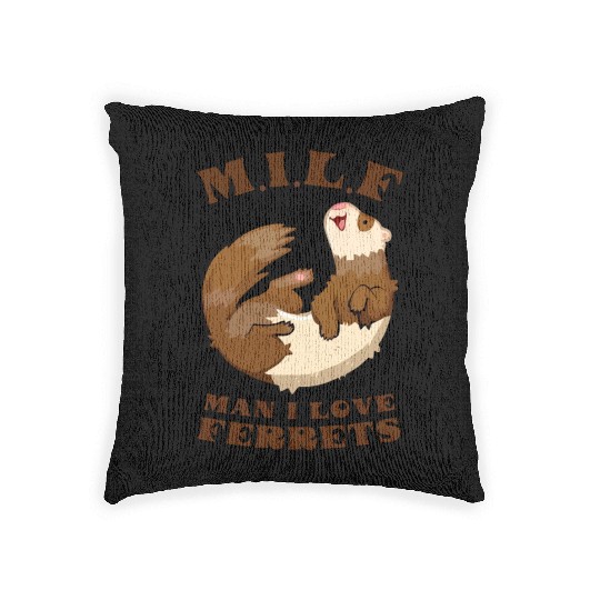 I Heart MILFs Man I Love Ferrets Lover Funny Ferre Woven Pillows