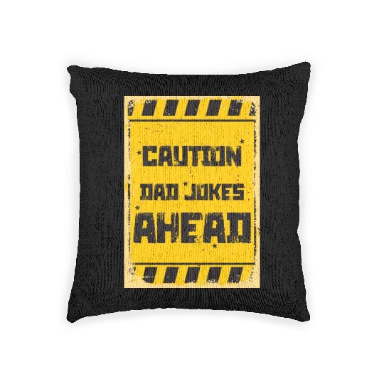 Caution Dad Jokes Ahead, funny dad Woven Pillows