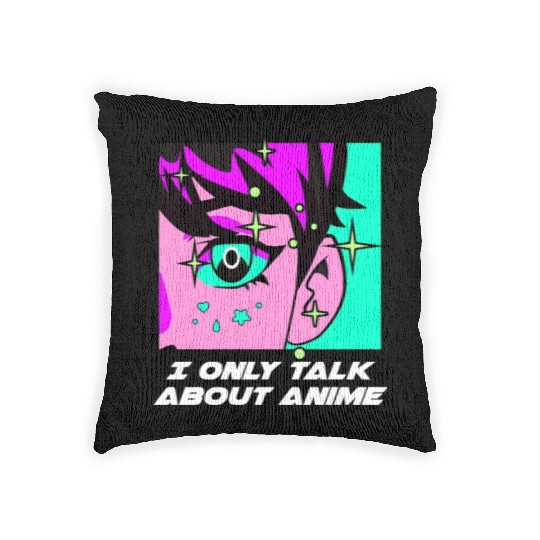 I Only Talk About Anime Kawaii Japanese Cute Japan Woven Pillows