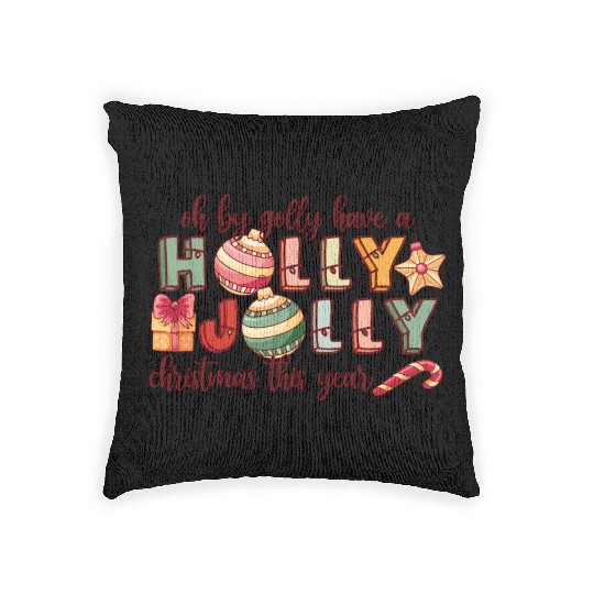 Have A Holly Jolly Christmas Woven Pillows