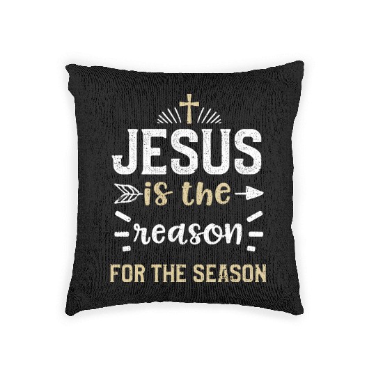 Jesus is the reason for the season Woven Pillows