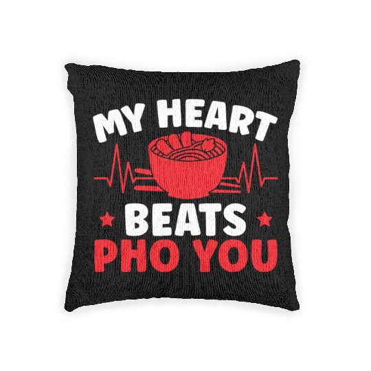 My Heart Beats Pho You Vietnamese Noodles Food Woven Pillows