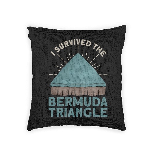 I Survived The Bermuda Triangle Bermuda Triangle Woven Pillows
