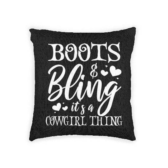 Boots And Bling It's A Cowgirl Thing Woven Pillows