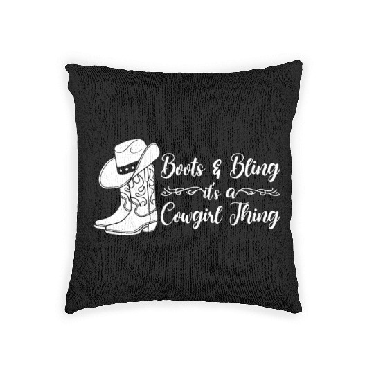 Boots And Bling It's A Cowgirl Thing Woven Pillows
