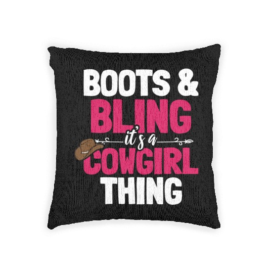 Boots And Bling It's A Cowgirl Thing Woven Pillows