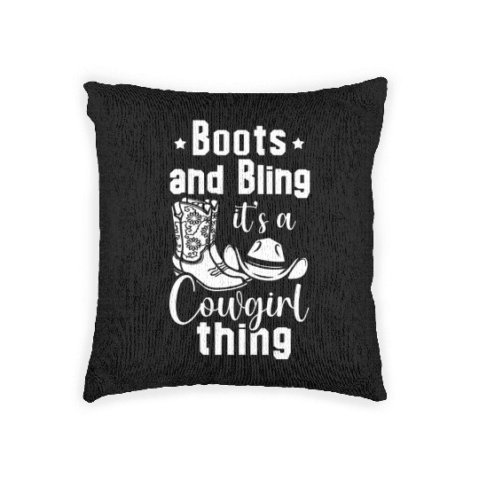 Boots And Bling It's A Cowgirl Thing Woven Pillows