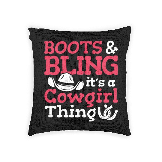 Boots And Bling It's A Cowgirl Thing Woven Pillows