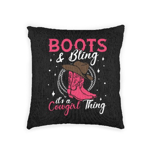 Boots And Bling It's A Cowgirl Thing Woven Pillows