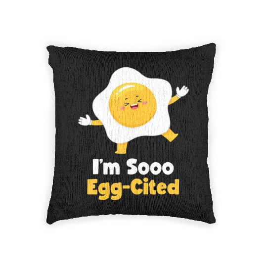 I m Sooo Egg Cited Breakfast Fried Egg Easter Sun Woven Pillows