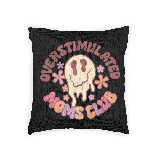 Overstimulated Moms Club Woven Pillows