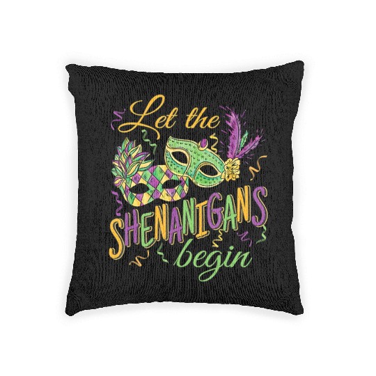 Funny Mardi Gras Costume Let The Shenanigans Begi Woven Pillows