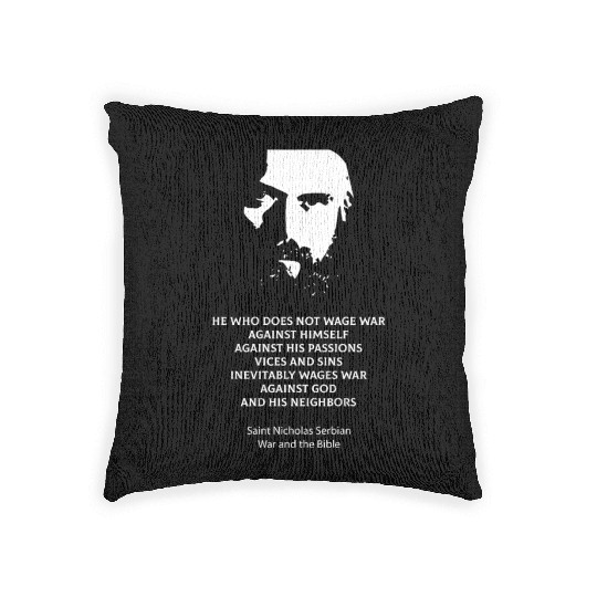 Saint Nicholas Serbian on the metaphysics of war Woven Pillows