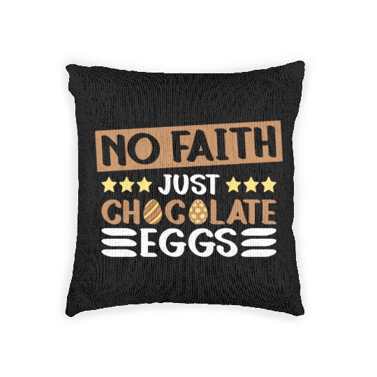 No Faith Just Chocolate Eggs - Atheism Easter Woven Pillows