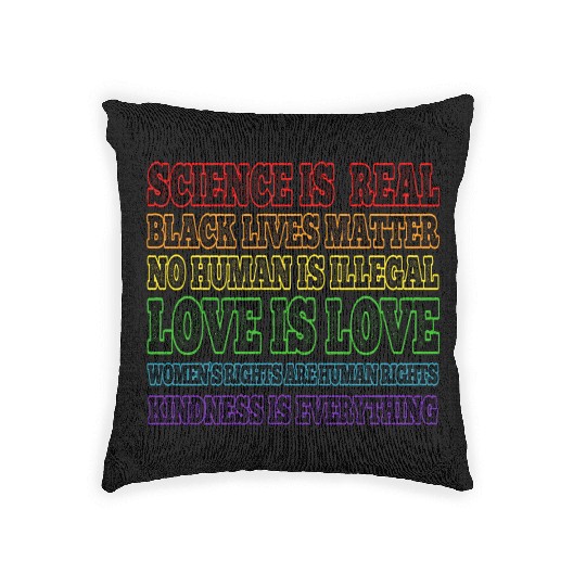Science is Real Black Lives Matter Love is Love Woven Pillows