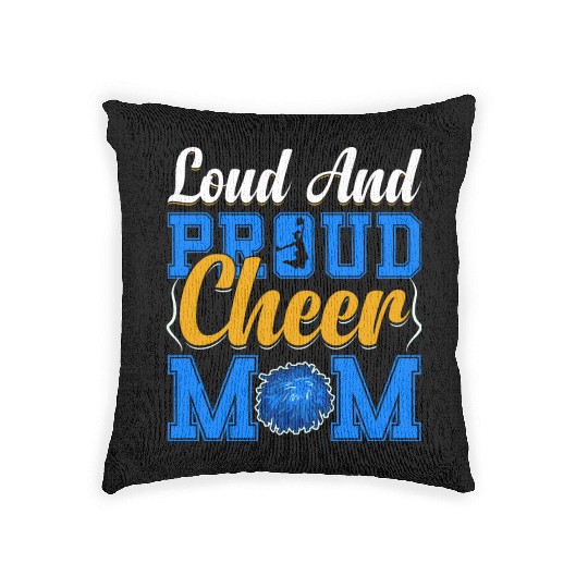LOUD AND PROUD CHEER MOM Woven Pillows