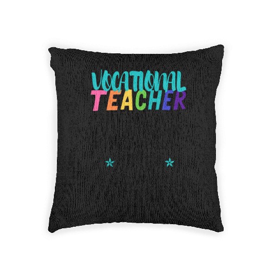 Vocational Teacher Only Because Full Time Multi Woven Pillows