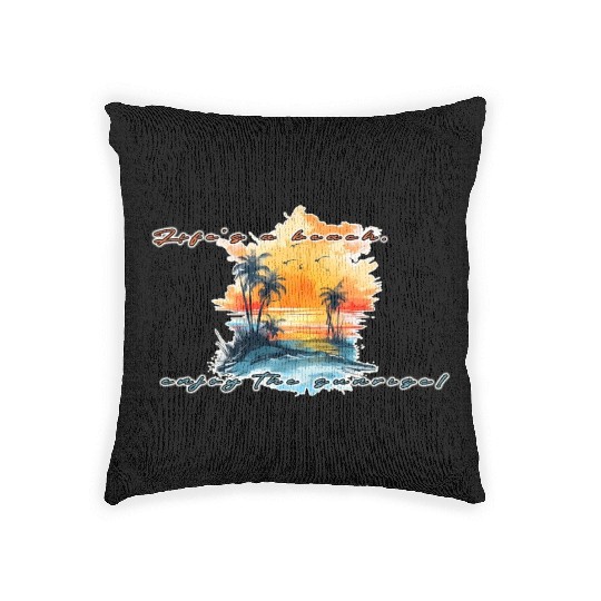 Lifes A Beach Enjoy The Sunrise Woven Pillows