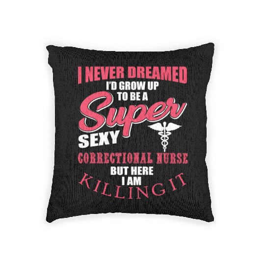 Funny Correctional Nurse Outfit Woven Pillows