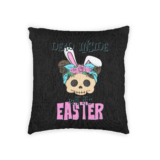 Dead inside but its Easter Woven Pillows
