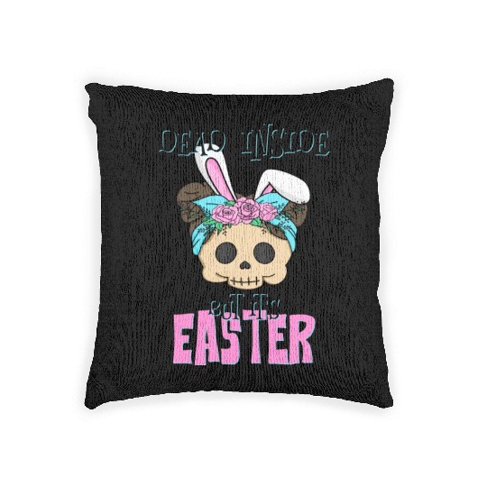 Dead inside but its Easter Woven Pillows
